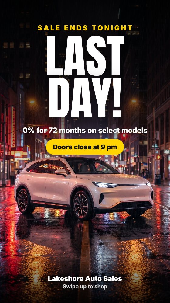 Last Day! car dealership ad template: Story 9:16 · urgency